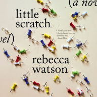 little scratch: A Novel