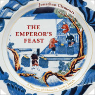 The Emperor's Feast: 'A tasty portrait of a nation' -Sunday Telegraph