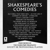 Shakespeare: The Comedies: Featuring All 13 of William Shakespeare's Comedic Plays (Argo Classics)