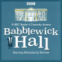 Babblewick Hall: A BBC Radio 4 Comedy drama