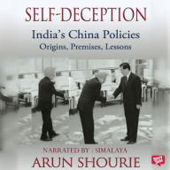 Self Deception: India's China Policies