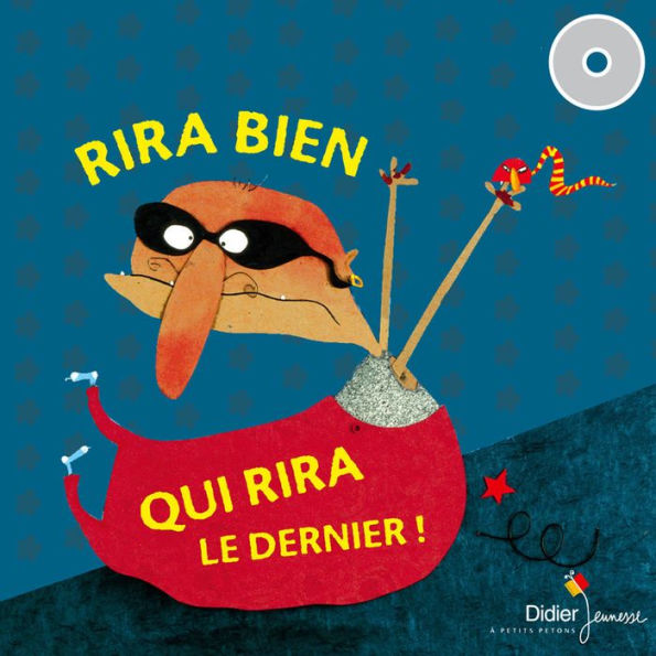 Rira bien qui rira le dernier: 3 histoires à lire et à écouter