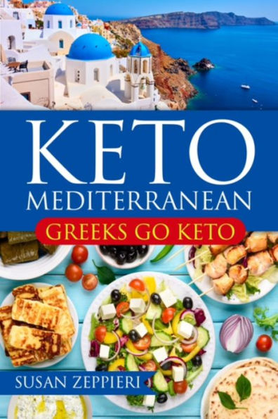 Keto Mediterranean: Greeks Go Keto