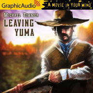 Leaving Yuma: Dramatized Adaptation