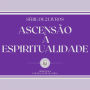 ASCENSÃO À ESPIRITUALIDADE (SÉRIE DE 2 LIVROS)