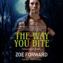 The Way You Bite