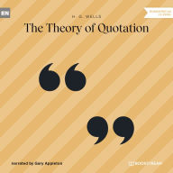 Theory of Quotation, The (Unabridged)