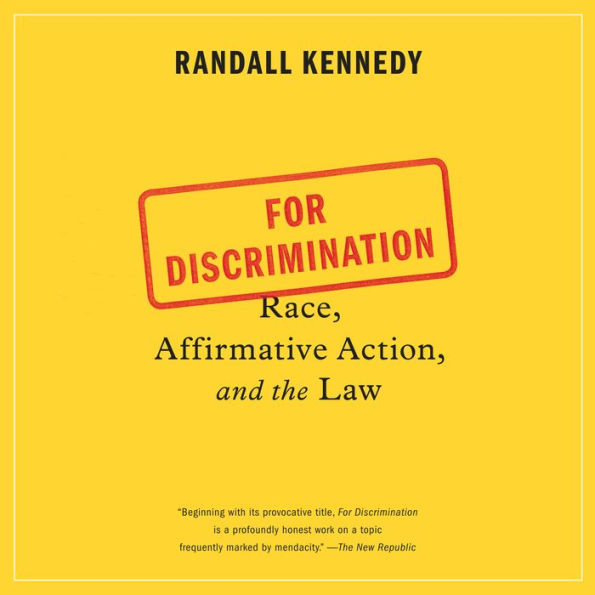 For Discrimination: Race, Affirmative Action, and the Law