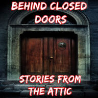 Behind Closed Doors: A Short Horror Story