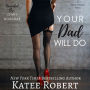 Your Dad Will Do (A Touch of Taboo)