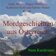 Mordgeschichten aus Österreich: 9 Kurzkrimis