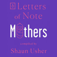 Letters of Note: Mothers