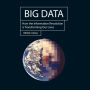 Big Data: How the Information Revolution Is Transforming Our Lives