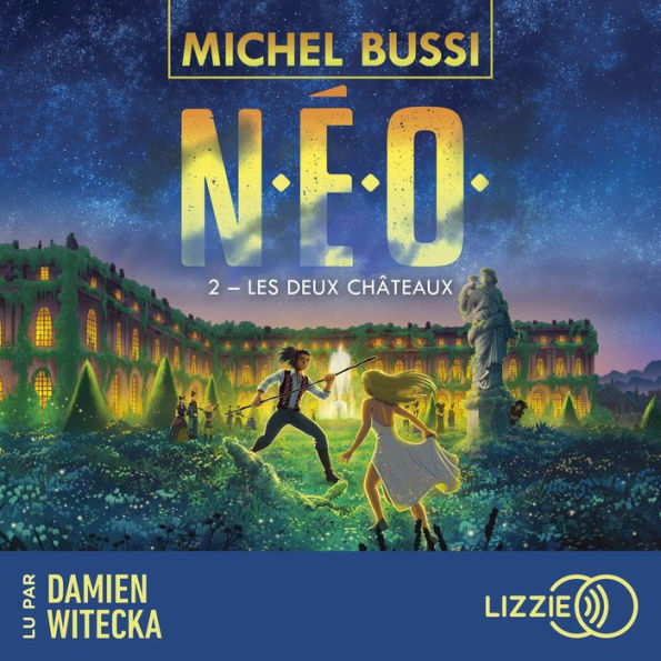 N.E.O. - Tome 2: Les Deux Châteaux