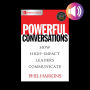 Powerful Conversations: How High Impact Leaders Communicate