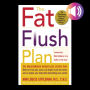 The Fat Flush Plan