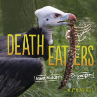 Death Eaters: Meet Nature's Scavengers