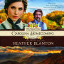 Carolina Homecoming: A Romance Inspired by the Book of Ruth