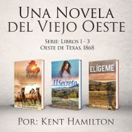 Una Novela del Viejo Oeste Serie (Spanish Edition_