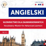 Angielski. S¿ownictwo dla zaawansowanych: English Vocabulary Master for Advanced Learners (Listen & Learn - Poziom B2-C1)