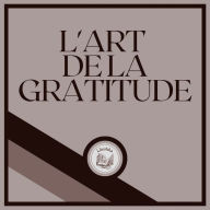 L'art De La Gratitude