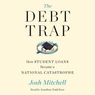 The Debt Trap: How Student Loans Became a National Catastrophe