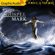 The Gospel of Mark: Dramatized Adaptation