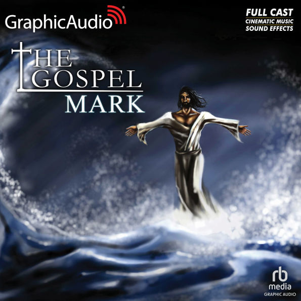 The Gospel of Mark: Dramatized Adaptation