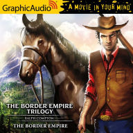 The Border Empire: Dramatized Adaptation