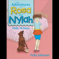 ADVENTURES OF ROSA AND NYLAH, THE