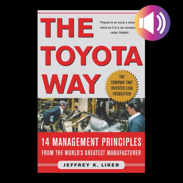 The Toyota Way: 14 Management Principles from the World's Greatest Manufacturer