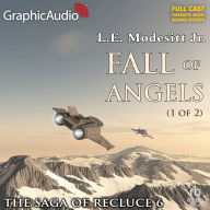 Fall of Angels, 1 of 2: The Saga of Recluce 6: Dramatized Adaptation