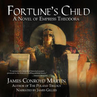 Fortune's Child: A Novel of Empress Theodora