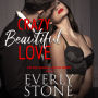 Crazy Beautiful Love