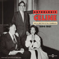 Anthologie Céline (1894-1961)