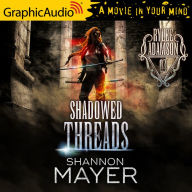 Shadowed Threads: Dramatized Adaptation