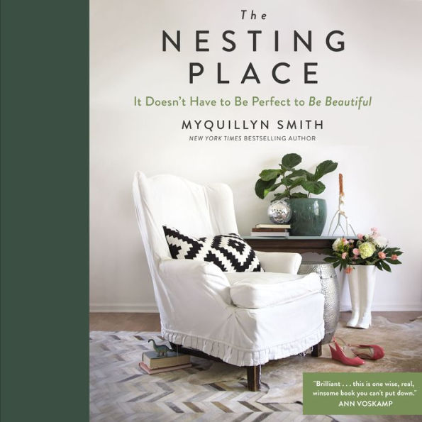 The Nesting Place: It Doesn't Have to Be Perfect to Be Beautiful