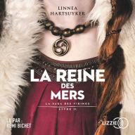 La Reine des mers: La saga des Vikings, Livre 2