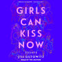 Girls Can Kiss Now: Essays