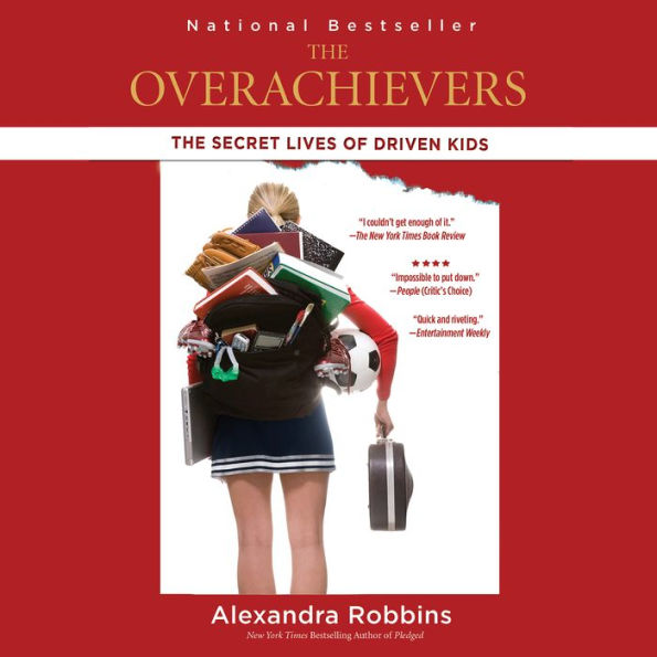 The Overachievers: The Secret Lives of Driven Kids