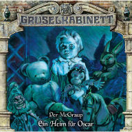 Gruselkabinett, Folge 169: Ein Heim für Oscar