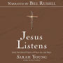 Jesus Listens: Daily Devotional Prayers of Peace, Joy, and Hope (Narrated by Bill Russell)
