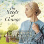 The Seeds of Change