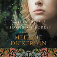 The Huntress of Thornbeck Forest