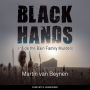 Black Hands: Inside the Bain Family Murders