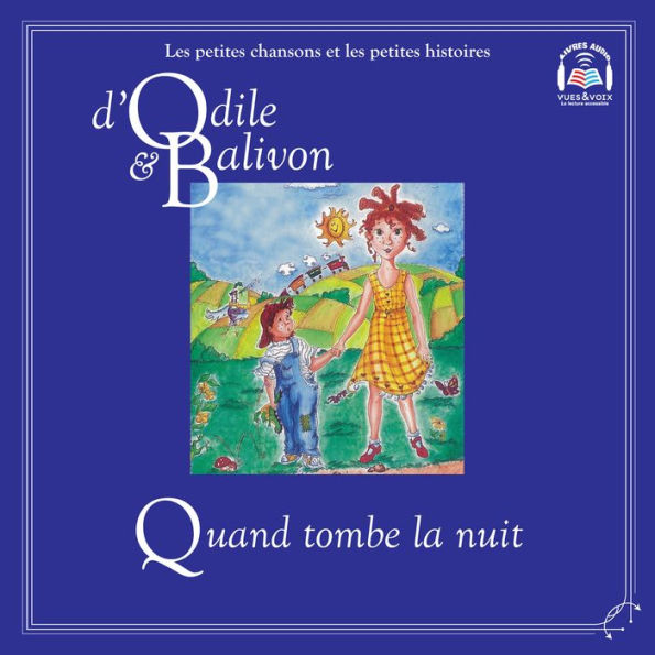 Odile et Balivon: Quand tombe la nuit: Quand tombe la nuit