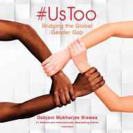 #UsToo: Bridging the Global Gender Gap