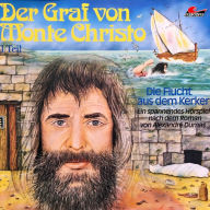 Der Graf von Monte Christo, Folge 1: Die Flucht aus dem Kerker