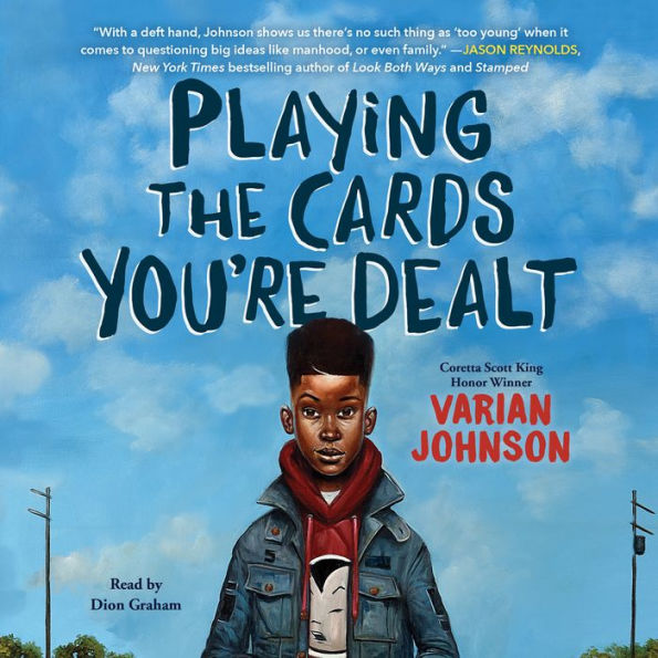 Playing the Cards You're Dealt (Scholastic Gold)