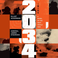 2034: A Novel of the Next World War